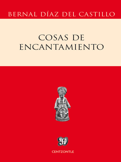Title details for Cosas de encantamiento by Bernal Díaz del Castillo - Wait list